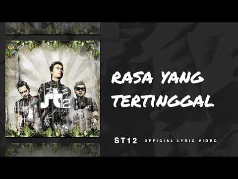 ST12 - Rasa Yang Tertinggal | Official Lyric Video