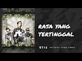 ST12 - Rasa Yang Tertinggal | Official Lyric Video