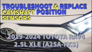 2019-2024 TOYOTA RAV4 2.5L, Replace Camshaft Position Sensors (A25A-FKS)