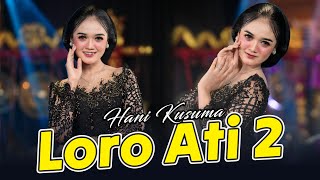 Download lagu Hani Kusuma - Loro Ati 2 mp3