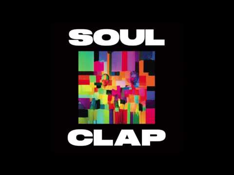 Soul Clap - F#@k Sorrow