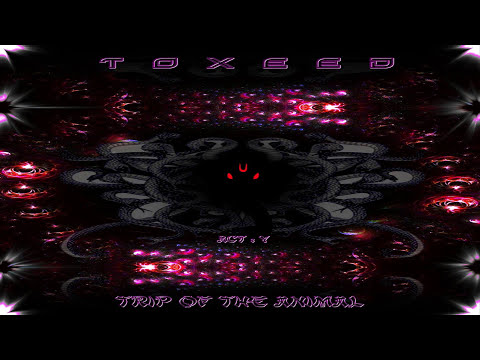 Toxeed - GOANIMAL (Psytrance Goa Trance)