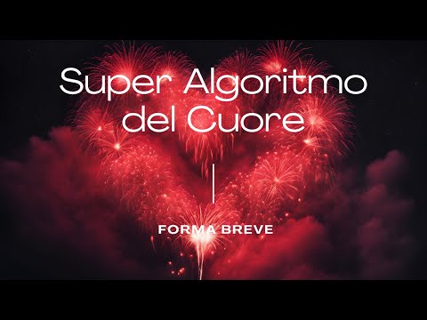 Super Algoritmo del Cuore (forma breve)