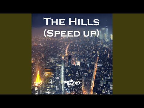 The Hills (TikTok Speed up)