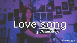 Download lagu The Cure - Love Song (cover) by Nadhira Ulya mp3 Download lagu The Cure - Love Song (cover) by Nadhira Ulya mp3