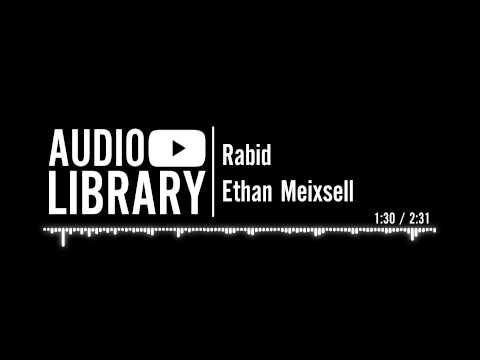 Rabid - Ethan Meixsell