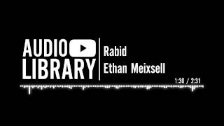 Rabid - Ethan Meixsell