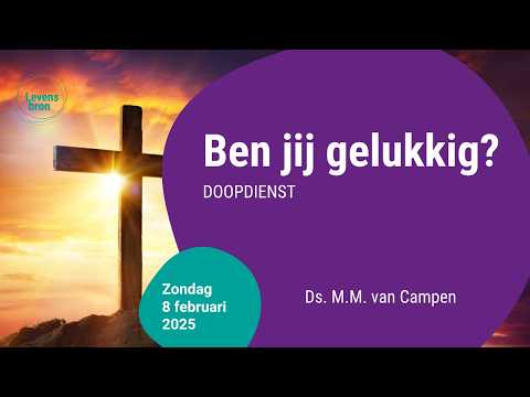 De Levensbron Goes | Ds. M.M. van Campen - 8 februari 2026 | Doopdienst