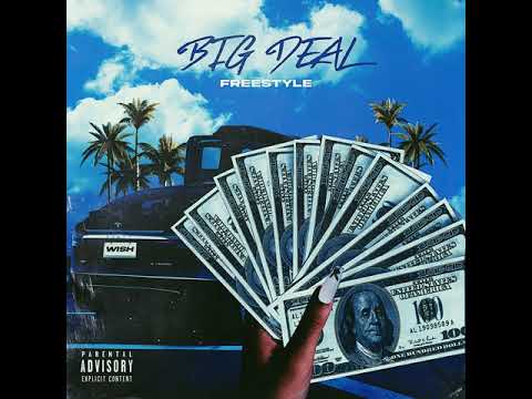 New Music Intuwiish " Big Deal Freestyle " (Official Audio)