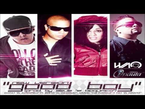Gotay El Autentiko Ft. Berto El Original, Hazeel The Poodle y Yay El Innato - Good Boy