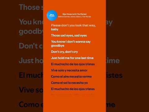 Ojos Tristes - Selena Gomez, benny blanco, The Mar&iacute;as (Lyrics)