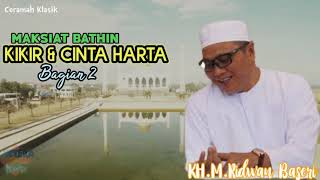 Download lagu Kikir dan Cinta Harta Bagian 2 - Maksiat Zahir / Penyakit Bathin - Ceramah Guru Kapuh  #Tasawuf mp3