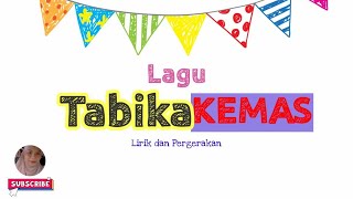 Download lagu Lagu TABIKA KEMAS ( Lirik & Pergerakan ) mp3