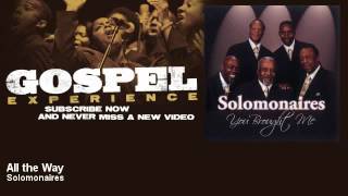 Solomonaires - All the Way - Gospel