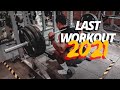LAST WORKOUT OF 2021