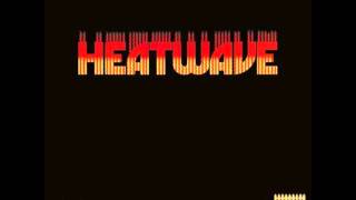 Heatwave-The Star Of The Story