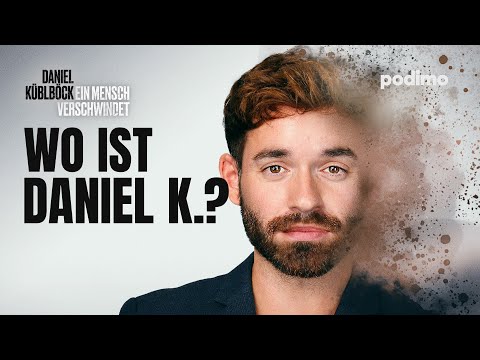 Daniel | Ein Mensch verschwindet - Daniel Küblböck | S01E04 | Podimo
