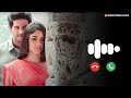 Sita Ramam Heart Touching Love Bgm Ringtone Sita Ramam Inthandham Song Ringtone