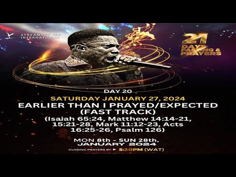 DAY 20 - EARLIER THAN I PRAYED/EXPECTED [FAST TRACK] | 21 DAYS FASTING & PRAYERS | 27TH JANUARY 2024