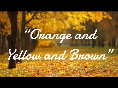 Autumn Songs for Kids - “Orange and Yellow and Brown” Karaoke