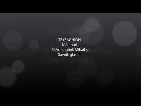 Corul Trysaghion - Mărimuri la Sf Arhangheli Mihail și Gavriil, glasul I de Dimitrie Suceveanu