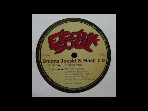Onionz, Joeski & Mast r D - Chango Musi