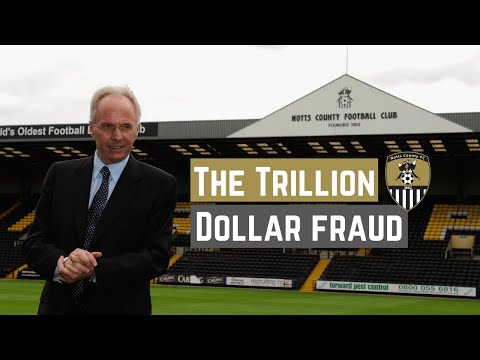 The Strangest Takeover Of All Time: Trillion Dollar Fraud At Notts County