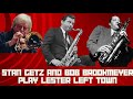 Stan Getz with Bob Brookmeyer -  Lester Left Town