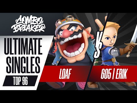 loaf vs. 605 | Erik - Ultimate Singles Top 96 Winners - Combo Breaker 2022