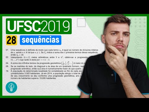28 VESTIBULAR UFSC 2019/2 - SEQUÊNCIAS - Uma sequência é definida de modo que cada termo é igual