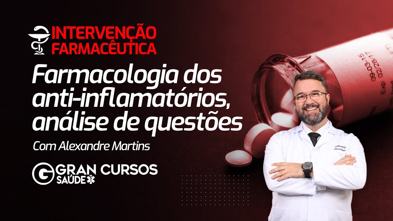 Intervenção Farmacêutica: Farmacologia dos anti-inflamatórios, análise de questões Alexandre Martins
