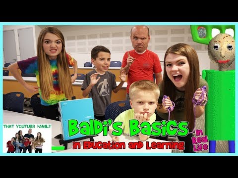 Baldi's Basics In Education And Learning IN REAL LIFE 2/ That YouTub3 Family