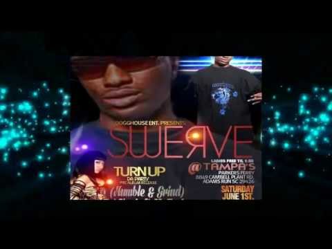 SWERVE FEAT MISTA TAYLOR- TURN UP IN DIS BITCHPROD. MOSSBERG MONTANA)