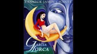 Chanson du jour qui s'en va - Yannick Jamin chante Garcia Lorca