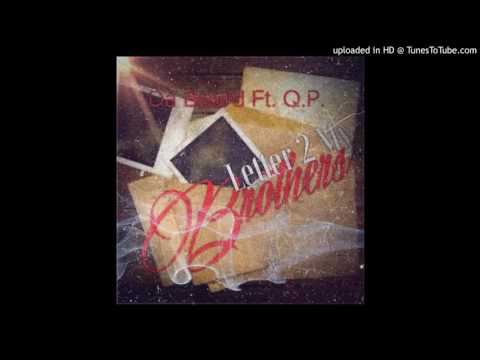 Da Beard ft. Q.P. - Letter 2 My Brothers