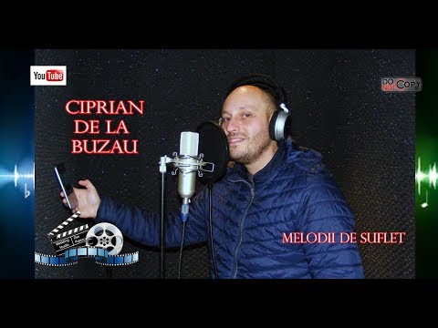 🎶 Ciprian de la Buzău 🎤 Melodii de suflet 🎶
