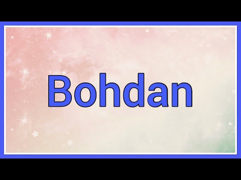 Bohdan | Name Origin Variations
