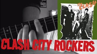 Clash City Rockers - The Clash - Tuto Guitare - Joe Strummer guitare + Mick Jones solo