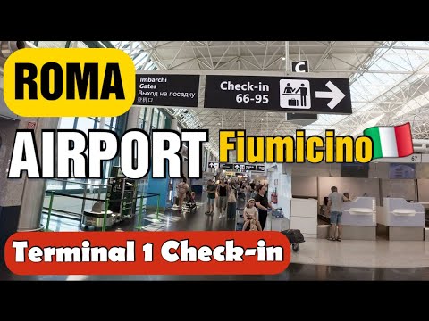 Rome 🇮🇹 Terminal 1 Airport ✈️ Fiumicino (Leonardo da Vinci)  International Check-in & Bag Drop Italy