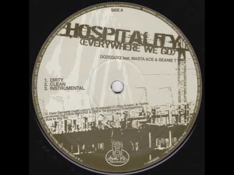 Dozeguyz - Hospitality (Everywhere We Go) feat. Seanie T and Masta Ace