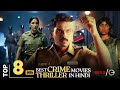 Top 8 Best South Suspense Thriller Movies In Hindi Dubbed Murder Mystery Thriller Movies