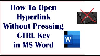 How To Open Hyperlink Without Pressing CTRL Key in MS Word