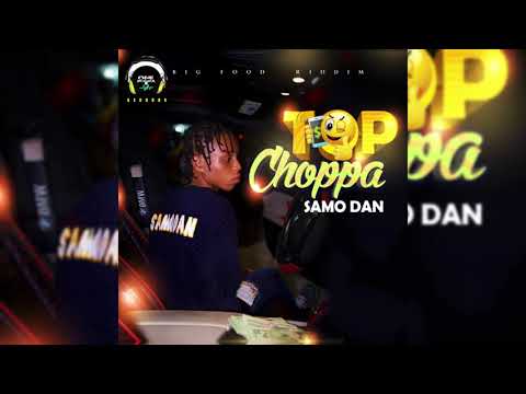 Samodan - Top Choppa (Official Audio)