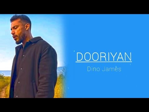 Dooriyan - Dino James ft. Kaprila | [Lyrics]