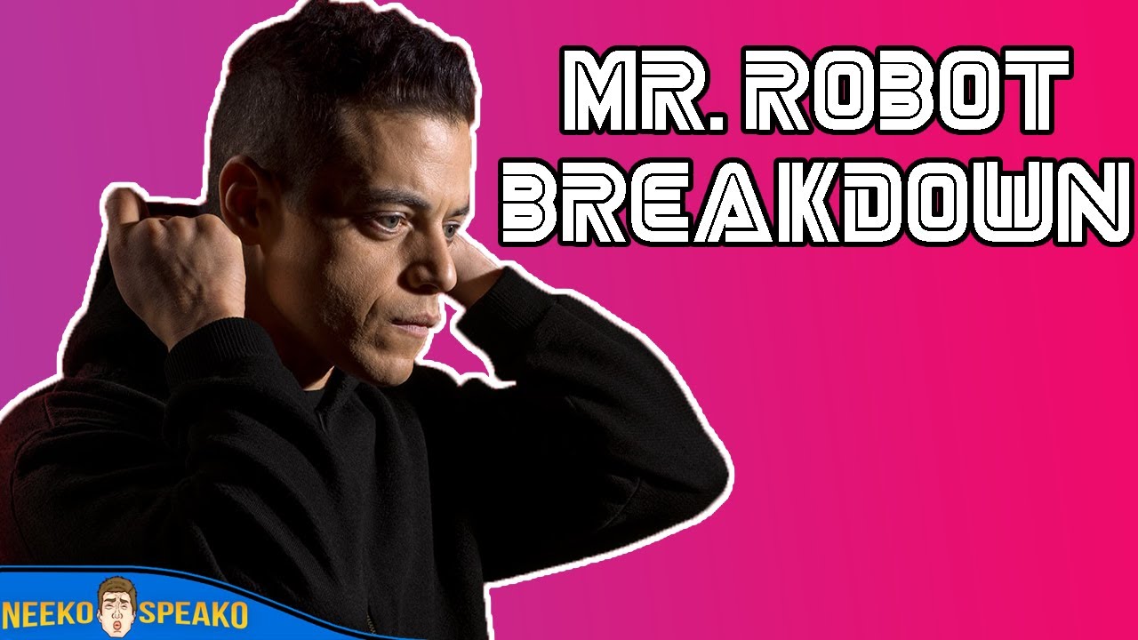 Mr. Robot Breakdown : TV doesn’t get better