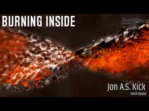 Burning Inside - Jon A.S. Kick - Hard House