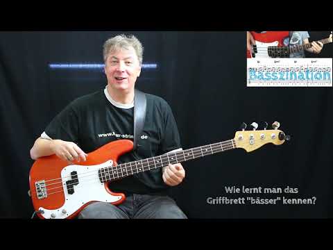 BASSZINATION - Wie lerne ich mein Griffbrett kennen