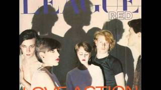 THE HUMAN LEAGUE - LOVE ACTION (I BELIEVE IN LOVE) - HARD TIMES