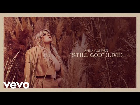 Anna Golden - Still God (Live/Audio)