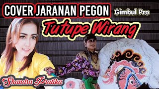 Download lagu TUTUPE WIRANG JARANAN PEGON GIMBUL PRO GLERR COVER SHANDRA PRATIKA mp3